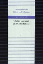 Choice, Contract, and Constitutions Hardcover...