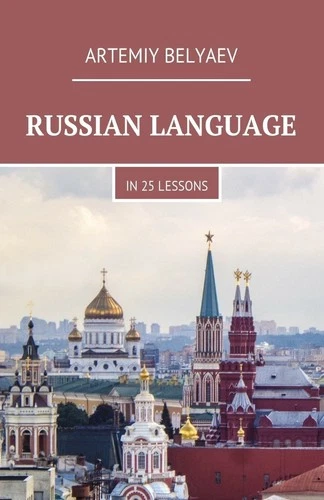 Russian language in 25 lessons (Russian Language lessons)
