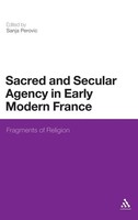 Sanja Perovic | Sacred And Secular Agency In Early Modern France | Buch (2011)
