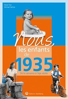 Nous, les enfants de 1935 : De la naissance à lâge... | Buch | Zustand sehr gut
