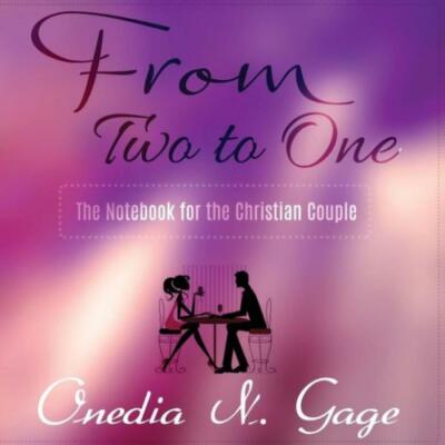 From Two To One: The Notebook For The Christian Couple