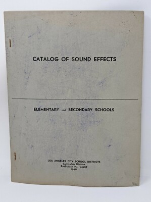 Catalog Of Sound Effects Los Angeles City School Districts 1948 Pub. No. C-407
