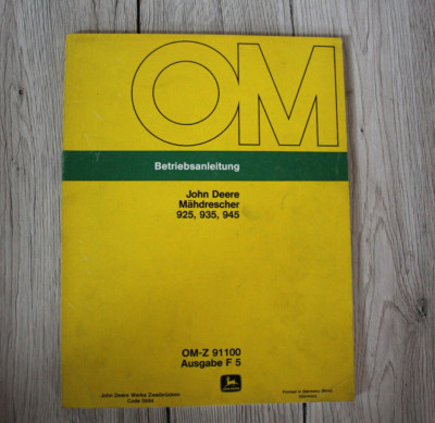 Original Betriebsanleitung John Deere Mähdrescher 925 935 945
