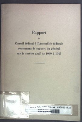 Rapport du Conseil federal a l'Assemblee federale concernant le rapport du gener