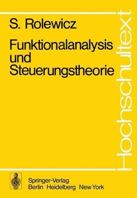 Funktionalanalysis und Steuerungstheorie S. Rolewicz Taschenbuch xii Deutsch