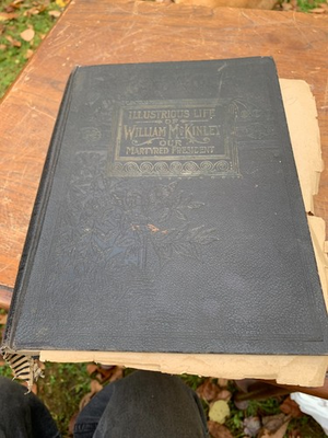 #ad Illustrious Life of William McKinley Our Martyred President 1901 First Ed Signed $289.99