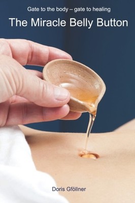 Gfllner - Miracle Belly Button  Gate to the body - gate to healing -  - P555z