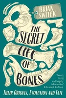 Brian Switek | The Secret Life Of Bones | Taschenbuch | Englisch (2019)
