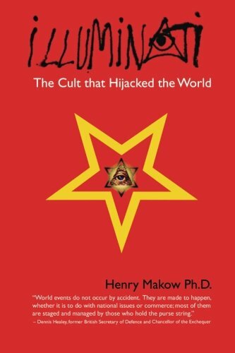 Illuminati: The Cult that Hijacked the World by Makow Ph.D., Henry Paperback The - Bild 1 von 2
