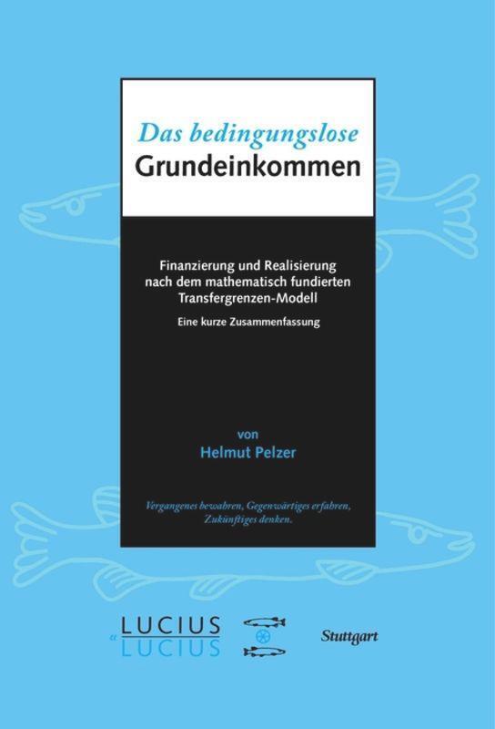 Thumbnail - Das Bedingungslose Grundeinkommen Helmut Pelzer Taschenbuch Paperback
