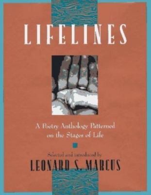 Lifelines: A Poetry Anthology Patterned on the Stages of Life