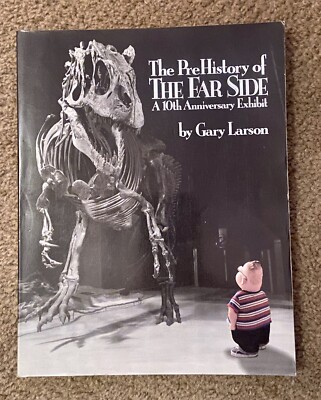 1989 The Pre-History of The Far Side, by: Gary Larson, SC on Paperback. FN/VF