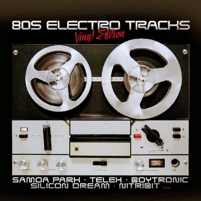 VARIOUS: 80s Electro Tracks Vol. 1 Vinyl Edition- ZYX Music- IMPORTED