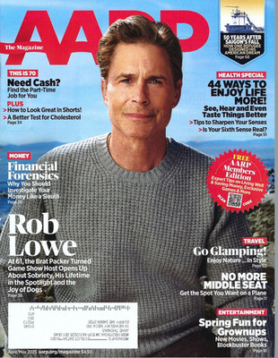 AARP Magazine April May 2025 Rob Lowe 44 Ways to Enjoy Life More Go Glamping