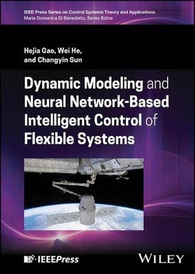 Dynamic Modeling and Neural Network-Based Intelligent Control of Flexible System