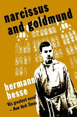 Narcissus and Goldmund (Peter Owen Modern Classic) by Hermann Hesse