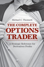 The Complete Options Trader A Strategic Reference for Derivatives Profits Buch