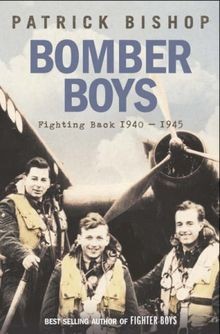 Bomber Boys: Fighting Back 1940-1945 von Patrick ... | Buch | Zustand akzeptabel