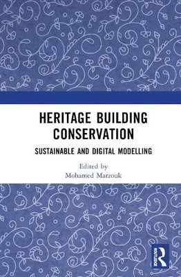 Heritage Building Conservation by Mohamed Marzouk - 9781032374925