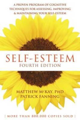 Self-Esteem: A Proven Program of Cognitive Techniques for Assessing, - VERY GOOD