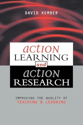 Action Learning, Action Research: Improving the Quality of Teaching and Learnin