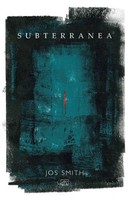 Jos Smith | Subterranea | Taschenbuch | Englisch (2016) | Arc Publications