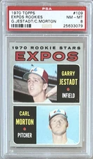 1970 TOPPS #109 CARL MORTON & GARRY JESTADT PSA 8 NM-MT EXPOS ROOKIE STARS