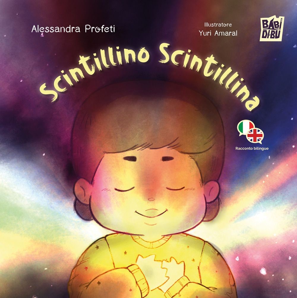Libri Profeti Alessandra - Scintillino Scintillina. Ediz. Italiana E Inglese