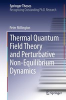 Thermal Quantum Field Theory And Perturbative Non-Equilibrium Dynamics Peter Mil