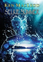 Ken Macleod | Selkie Summer | Taschenbuch | Englisch (2020) | Newcon Press