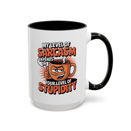 Sarcasm Coffee Mug, Funny Work Office Humor Mug, 15oz Cup, Novelty Gift - Picture 3 of 17