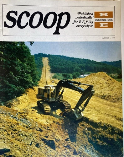 Collectible Bucyrus Erie 1975, Number 1 Scoop Magazine A Look at Glassport Plant