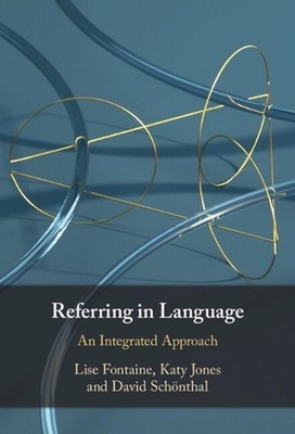 Referring in Language: An Integrated Approach by Lise Fontaine Hardcover Book
