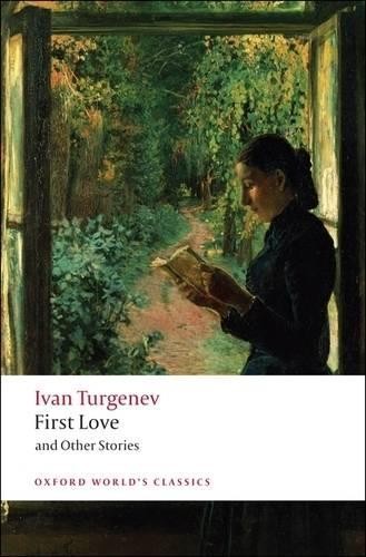 First Love and Other Stories by Ivan Turgenev, Richard Freeborn - 9780199540402