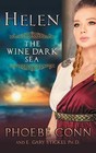 Helen: The Wine Dark Sea by Phoebe Conn, E Gary Stickel (Paperback / softback, 2016)