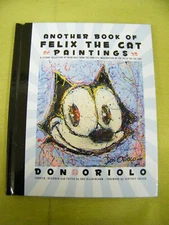Hardback, Another Book of Felix The Cat Paintings by Don Oriolo 