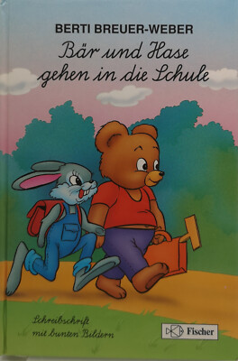 Bär und Hase gehen in die Schule - Berti Breuer Weber - guter Zustand
