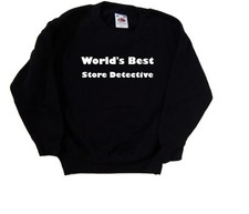 World's Best Store Detective Kinder Sweatshirt