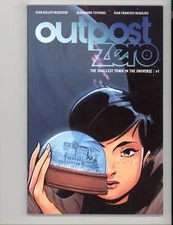 Outpost Zero The Smallest Town In The Universe 1 NEW Never Read TPB