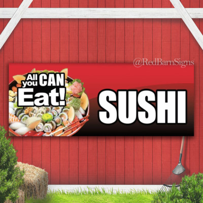 All You Can Eat Sushi Indoor Outdoor Banner Sign