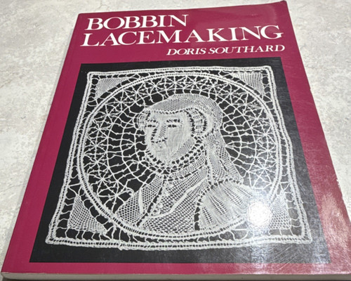 Doris Southard Bobbin Lacemaking Instructional Booklet