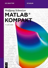 MATLAB  Kompakt, Wolfgang Schweizer