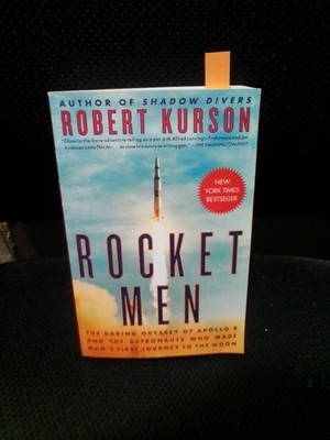 Rocket Men (1st Ed. & 1st Printing signed by Author Robert Kurson)