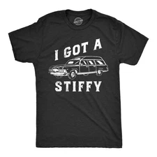 Mens I Got A Stiffy T Shirt Funny Hearse Dead Person Adult Joke Tee for Guys