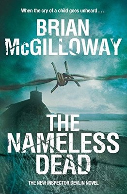 The Nameless Dead (Inspector Devlin 5) by Brian McGilloway 1447207823