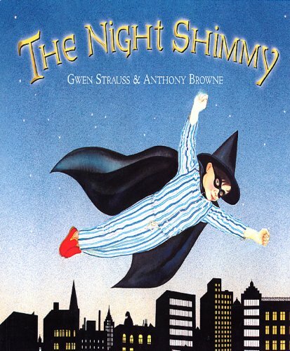 The Night Shimmy-Anthony Browne