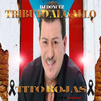 DJ Doncez - Tributo Al Gallo Tito Rojas