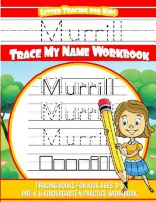 Murrill Letter Tracing For Kids Trace My Name Workbook: Tracing Books For K...