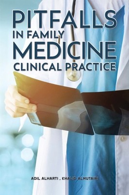 PITFALLS IN FAMILY MEDICINE CLINICAL PRA by ALHARTI, ADIL Paperback Self Help