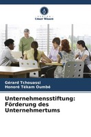 Unternehmensstiftung: FöRderung Des Unternehmertums | GéRard Tchouassi (U. A.)